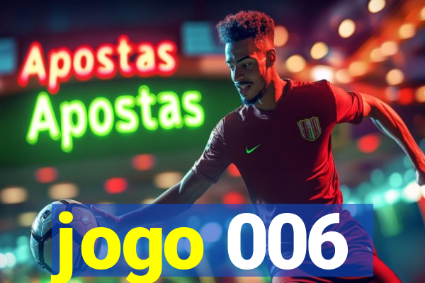 jogo 006